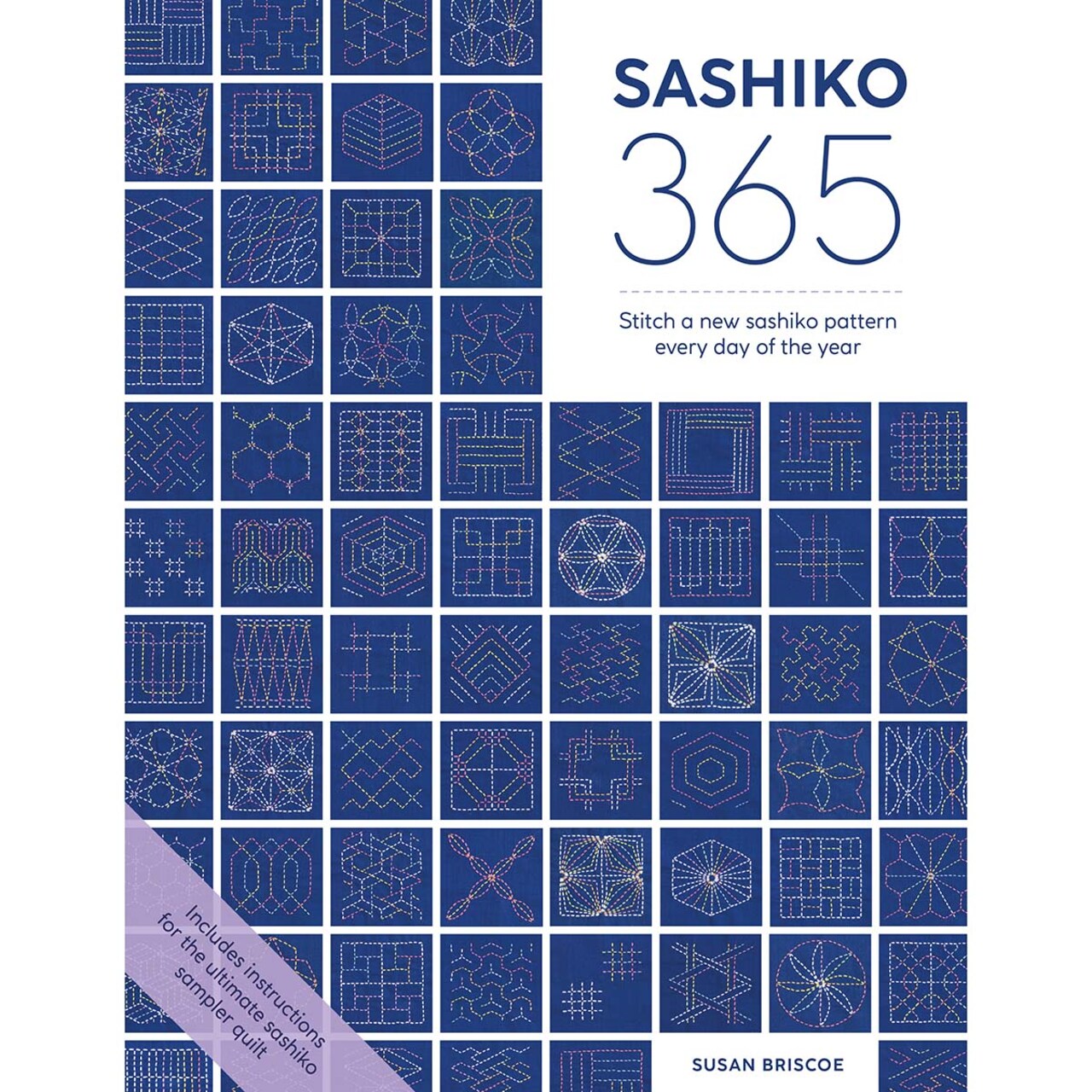 Ingram Publisher Services Sashiko 365: Stitch a New Shashiko Embroidery Pattern Every Day of the Year Book